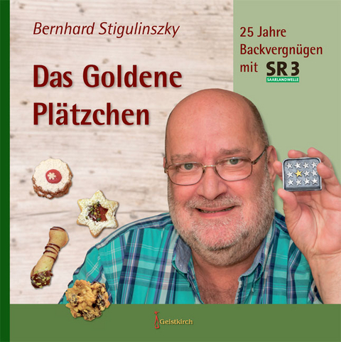 Das Goldene Plätzchen - Bernhard Stigulinszky