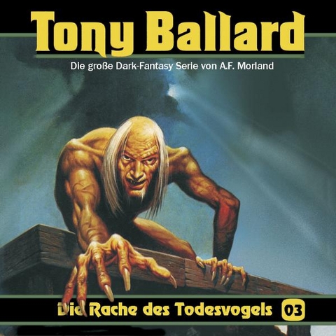Tony Ballard 03 - Die Rache des Todesvogels - A.F. Morland