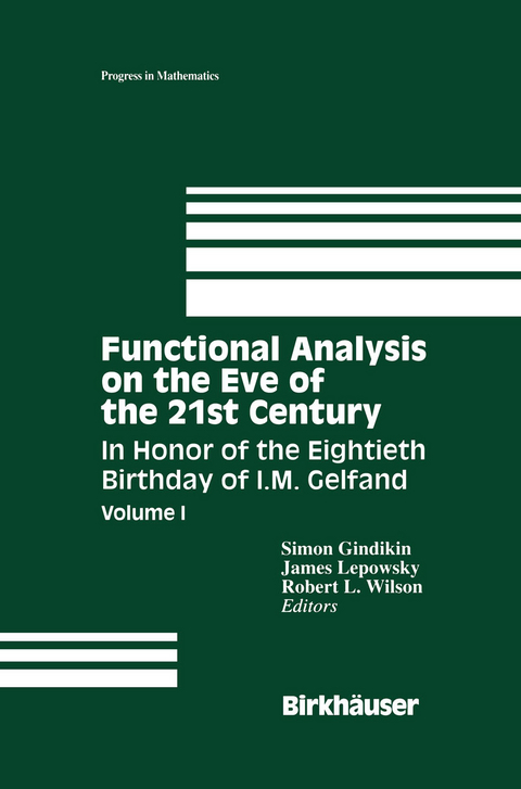 Functional Analysis on the Eve of the 21st Century - Simon Gindikin, James Lepowsky, Robert Wilson