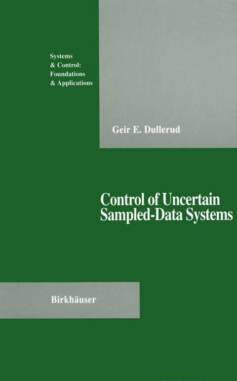 Control of Uncertain Sampled-Data Systems - Geir E. Dullerud