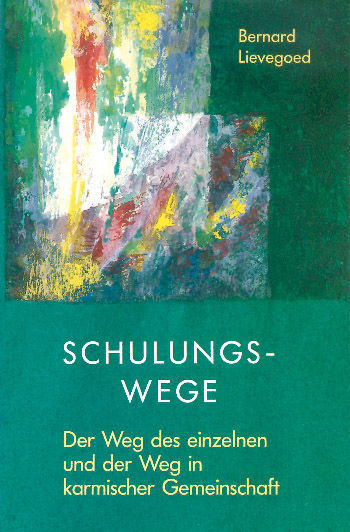 Schulungswege - Bernardus C Lievegoed