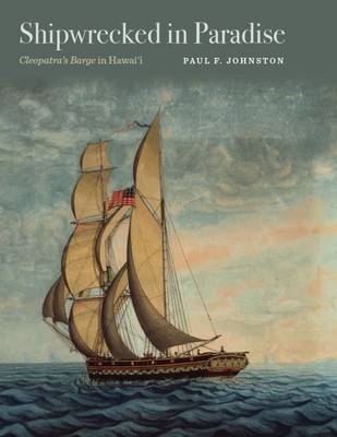 Shipwrecked in Paradise -  Paul F. Johnston