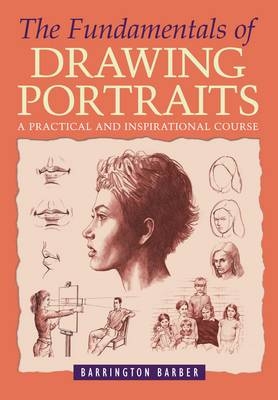 Fundamentals of Drawing Portraits - Barrington Barber