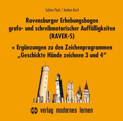 Ravensburger Erhebungsbogen grafo- und schreibmotorischer Auffälligkeiten (RAVEK-S) - Sabine Pauli, Andrea Kisch