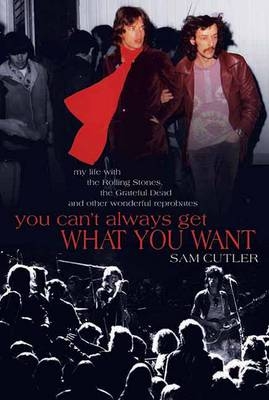 You Can't Always Get What You Want - Sam Cutler