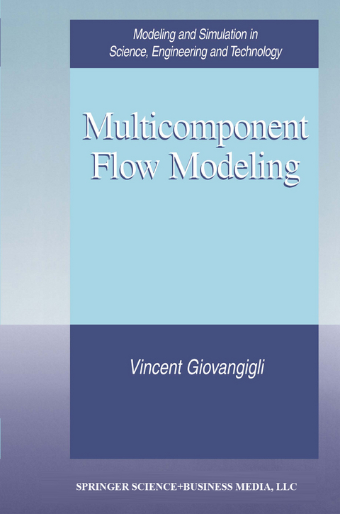 Multicomponent Flow Modeling - Vincent Giovangigli
