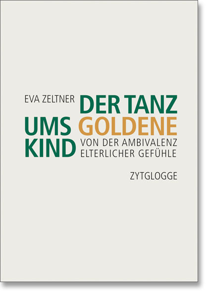Der Tanz ums goldene Kind - Eva Zeltner