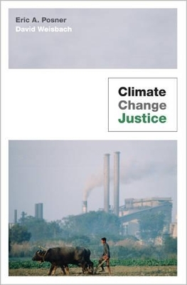 Climate Change Justice - Eric A. Posner, David Weisbach