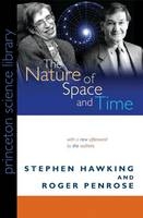The Nature of Space and Time - Stephen Hawking, Roger Penrose