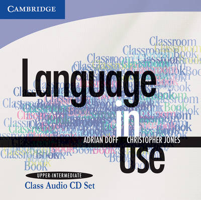 Language in Use Upper-intermediate Class Audio CDs (2) - Adrian Doff, Christopher Jones