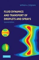 Fluid Dynamics and Transport of Droplets and Sprays - William A. Sirignano