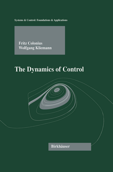 The Dynamics of Control - Fritz Colonius, Wolfgang Kliemann