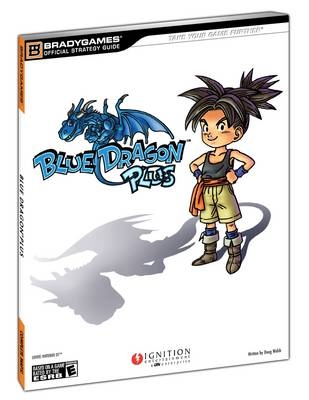 Blue Dragon Plus Official Strategy Guide -  BradyGames