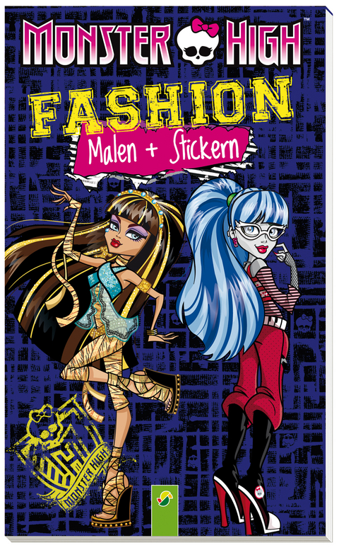 Monster High Fashion - Malen und Stickern