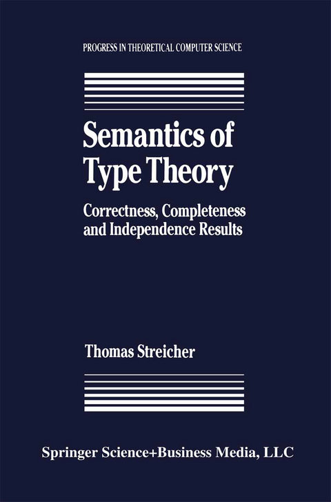 Semantics of Type Theory - T. Streicher