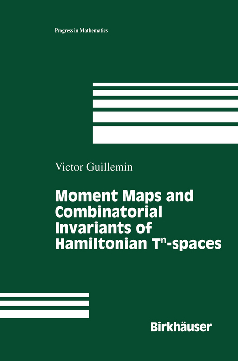 Moment Maps and Combinatorial Invariants of Hamiltonian Tn-spaces - Victor Guillemin