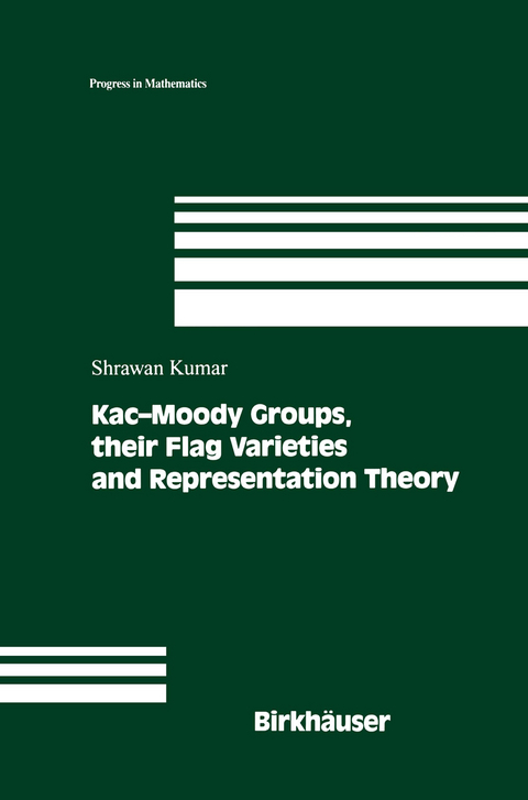 Kac-Moody Groups, their Flag Varieties and Representation Theory - Shrawan Kumar
