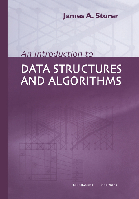 An Introduction to Data Structures and Algorithms - J.A. Storer