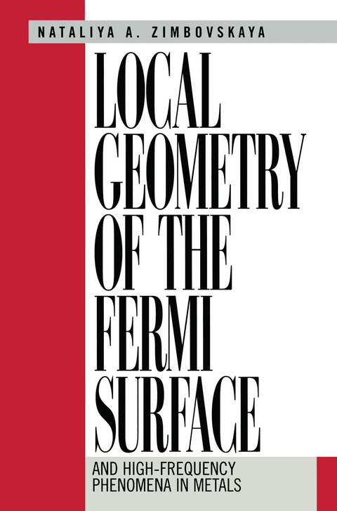 Local Geometry of the Fermi Surface - Natalya A. Zimbovskaya