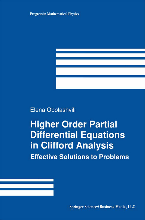 Higher Order Partial Differential Equations in Clifford Analysis - Elena Obolashvili