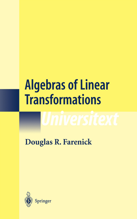 Algebras of Linear Transformations - Douglas R. Farenick