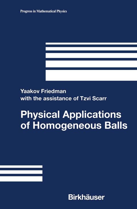Physical Applications of Homogeneous Balls - Yaakov Friedman
