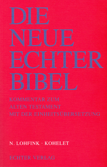Die Neue Echter-Bibel. Kommentar / Kommentar zum Alten Testament mit Einheitsübersetzung / Kohelet - Norbert Lohfink