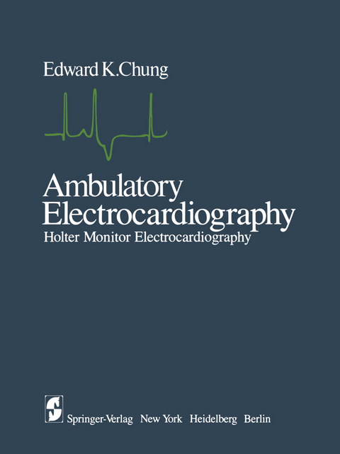 Ambulatory Electrocardiography - E. K. Chung