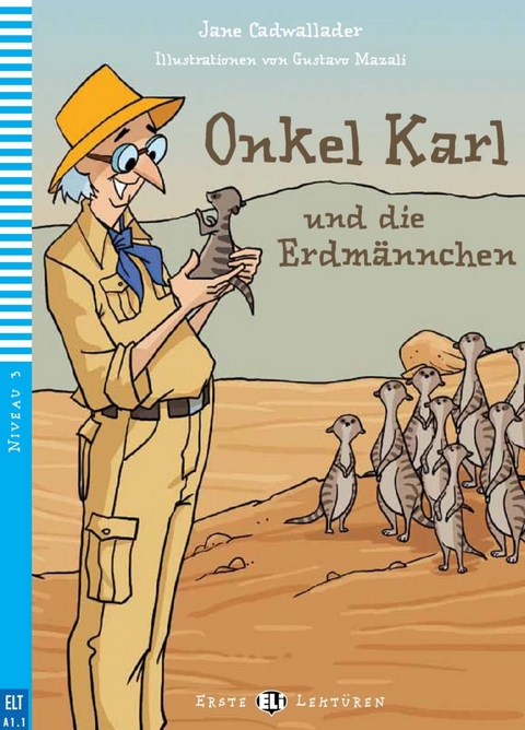 Onkel Karl und die Erdmännchen - Jane Cadwallader