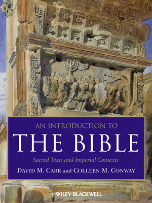 An Introduction to the Bible - David M. Carr, Colleen M. Conway