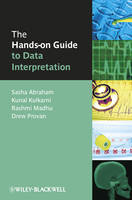 The Hands-on Guide to Data Interpretation - Sasha Abraham, Kunal Kulkarni, Rashmi Madhu, Drew Provan