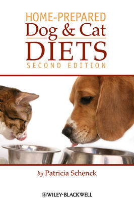 Home-Prepared Dog and Cat Diets - Patricia A. Schenck