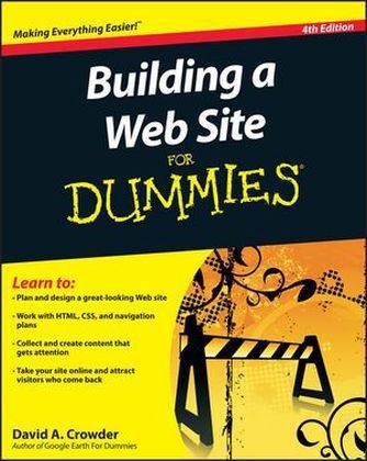 Building a Web Site For Dummies - David A. Crowder