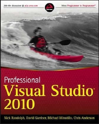 Professional Visual Studio 2010 - Nick Randolph, David Gardner, Chris Anderson, Michael Minutillo