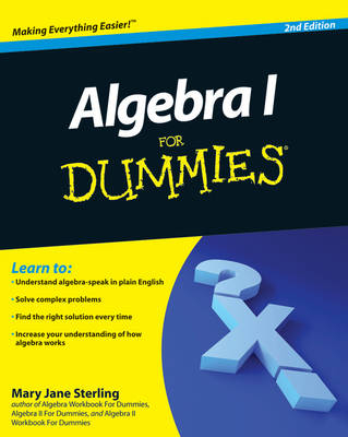 Algebra I For Dummies - Mary Jane Sterling