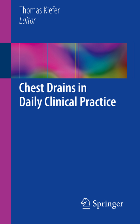 Chest Drains in Daily Clinical Practice - 