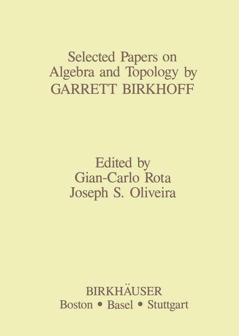 Selected Papers on Algebra and Topology by Garrett Birkhoff - 