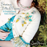 Sewing with Scraps - Sandi Henderson