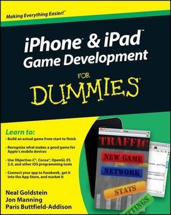 iPhone and iPad Game Development For Dummies - Neal Goldstein, Jon Manning, Paris Buttfield-Addison