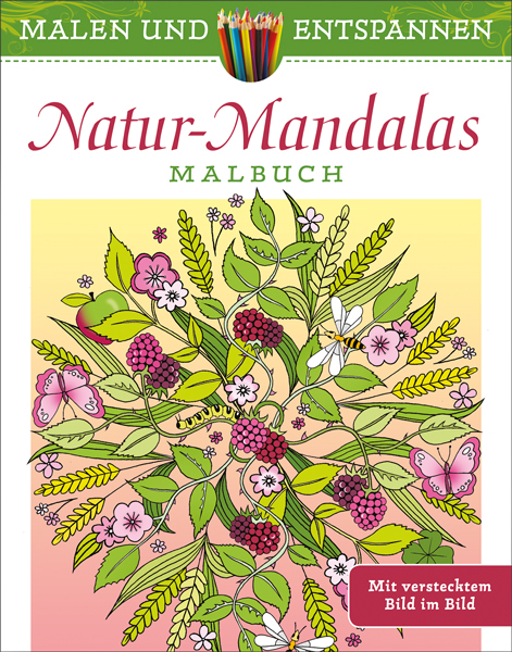 Malen und entspannen: Natur-Mandalas - Jo Taylor