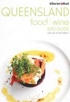 Courier-Mail Queensland Food and Wine 2010 Guide - Lizzie Loel, Fiona Donnelly