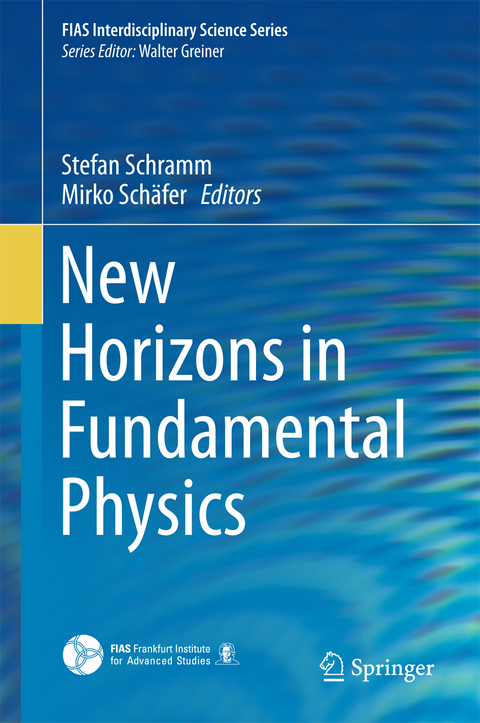 New Horizons in Fundamental Physics - 