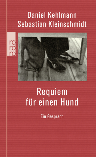 Requiem für einen Hund - Daniel Kehlmann; Sebastian Kleinschmidt