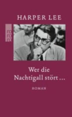 Wer die Nachtigall stört ... - Harper Lee