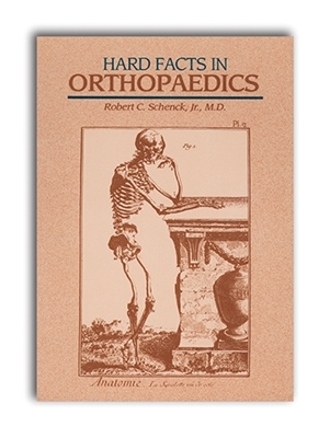 Hard Facts in Orthopaedics - Robert Schenck