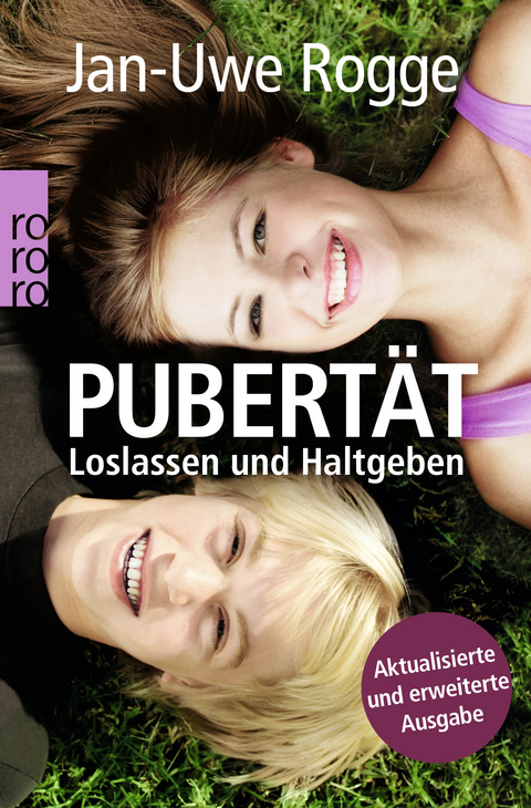 Pubertät: Loslassen und Haltgeben - Jan-Uwe Rogge