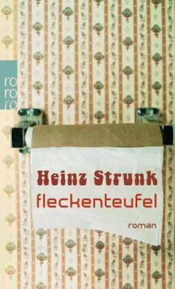 Fleckenteufel - Heinz Strunk