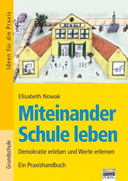 Miteinander Schule leben - Elisabeth Nowak