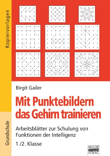 Mit Punktebildern das Gehirn trainieren / 1./2. Klasse - Kopiervorlagen - Birgit Gailer