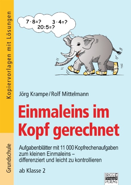 Brigg: Mathematik - Grundschule - Kopfrechnen/Denksport / Einmaleins im Kopf gerechnet - Jörg Krampe, Rolf Mittelmann